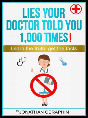 cover image of Lies My Doctor Told Me 1,000 Times